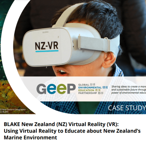 Cover of GEEP Case study BLAKE New Zealand Virtual Reality Using Virtual Reality to Educate about New Zealand's Marine Environment