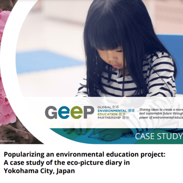 Cover of GEEP Case Study Popularizing an environmental education project A case study of the eco-picture diary in Yokohama City, Japan