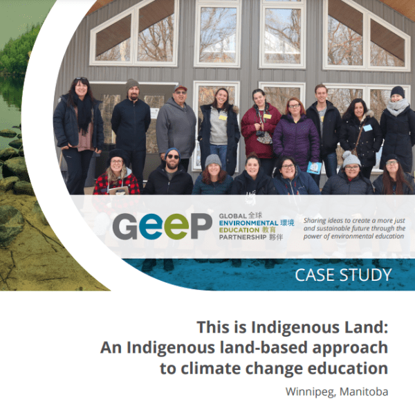 Cover of GEEP Case Study: This is Indigenous Land An Indigenous land-based approach to climate change education 